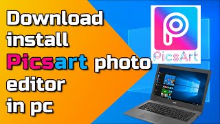 How to download and install picsart in pc windows 10 [upl. by Kaila]