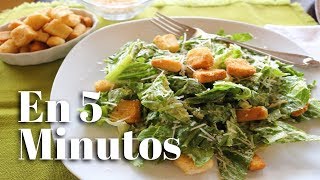 Ensalada CesarAderezo Tradicional  En 5 Minutos [upl. by Lraep643]