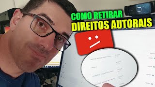 COMO RETIRAR DIREITOS AUTORAIS DE VIDEOS NO YOUTUBE [upl. by Ennahtebazile]