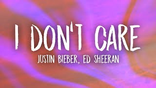 Ed Sheeran amp Justin Bieber  I Dont Care Lyrics [upl. by Anairo332]