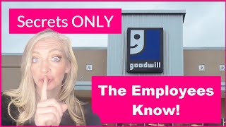 Goodwill Shopping Secrets They Dont What  YOU  To Know [upl. by Maible]