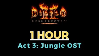 Diablo 2 Soundtrack Act 3 Jungle OST extended 1 hour  Diablo 2 OST music diablo 4 soundtrack [upl. by Ela875]