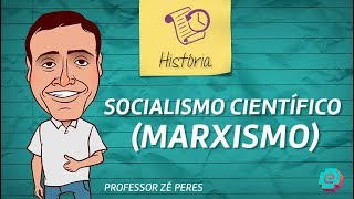 História  Socialismo Científico Marxismo [upl. by Wadesworth]