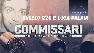 Commissari sulle tracce del Male Angelo Izzo [upl. by Ludwog]