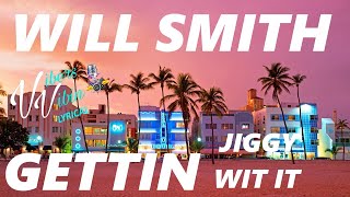 Will Smith  Gettin Jiggy Wit It Lyrics [upl. by Ahsinit]