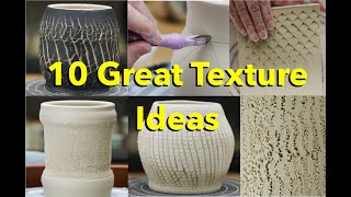 10 Great Texture Ideas for Pottery [upl. by Tsepmet]