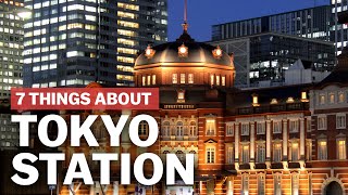 7 Things to know about Tokyo Station  japanguidecom [upl. by Laurice]