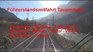 4K Führerstandsmitfahrt Tauernbahn Salzburg  Tarvisio Boscoverde BR 185 [upl. by Illek]