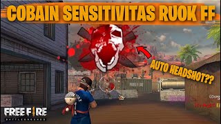 TESTING SETTING DAN SENSITIVITAS RUOK FF DI RANKED AUTO HEADSHOT  FREE FIRE INDONESIA [upl. by Terrie450]