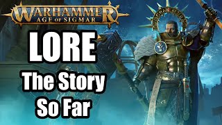 Warhammer Age of Sigmar  Lore  The Story So Far  Beginners Guide To Lore [upl. by Aicena223]