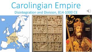 The Carolingian Empire Disintegration and Division 8141000 CE [upl. by Ronaele639]