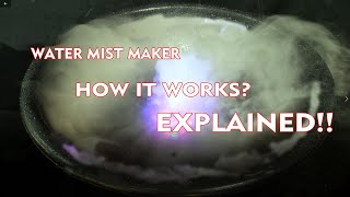 WATER MIST MAKER HOW IT WORKS EXPLAINED [upl. by Ahcsrop]