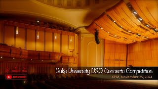 Duke University DSO Concerto Competition [upl. by Tioneb867]