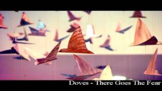 Doves  There Goes The Fear [upl. by Ytsud]