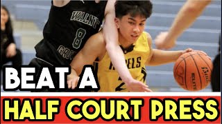 How To Beat A Half Court Press [upl. by Neall66]