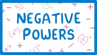 GCSE Maths  What do you do with Negative Powers Powers Part 56 33 [upl. by Appledorf]