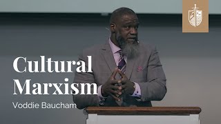 Cultural Marxism  Dr Voddie Baucham [upl. by Leonora966]