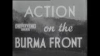 Action On The Burma Front [upl. by Aineg]