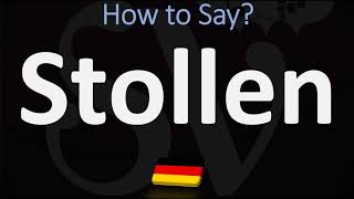 How to Pronounce Stollen German Holiday Bread Pronunciation [upl. by Trevethick]