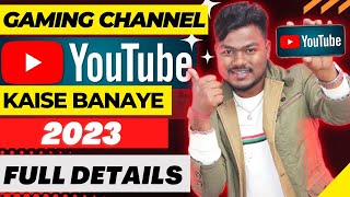 How To Create Gaming Youtube Channel 2023  YouTube Channel Kaise Banaye Mobile Se [upl. by Rue]