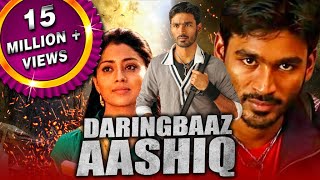 Daringbaaz Aashiq Kutty Hindi Dubbed Full Movie  Dhanush Shriya Saran Sameer Dattani [upl. by Eimas16]