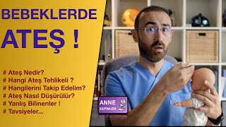 Bebeklerde Ateş Hakkında Herşey Takip Müdahale Aciller [upl. by Tobie]