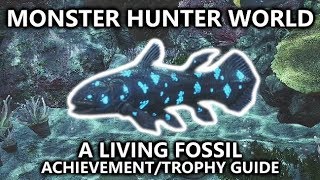 Monster Hunter World  A Living Fossil AchievementTrophy Guide  Capture the Petricanths Fish [upl. by Aydni]