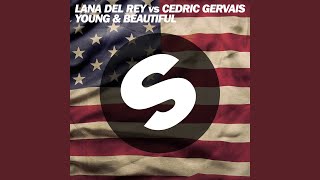 Young And Beautiful Lana Del Rey vs Cedric Gervais [upl. by Phaedra]