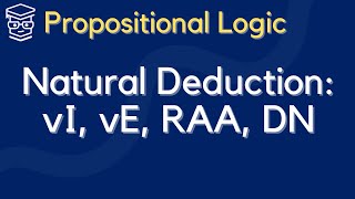 Natural Deductive Logic RULES 2 vI vE DN RAA [upl. by Araek164]