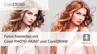 Fotos freistellen mit Corel PHOTO PAINT und CorelDRAW [upl. by Gnus]