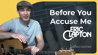 Before You Accuse Me by Eric Clapton  Easy Guitar Lesson [upl. by Lemay543]