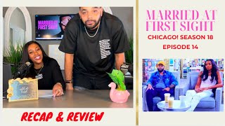 Married At First Sight CHICAGO Season 18 Episode 14  RECAP amp REVIEW [upl. by Ferwerda]