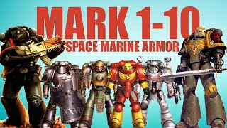 40K Space Marine Power Armor Marks 110 Explained [upl. by Ardnoyek]