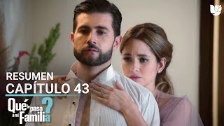 ¿Qué Le Pasa a Mi Familia  Capítulo 43  Resumen [upl. by Naasar]