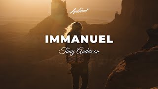 Tony Anderson  Immanuel [upl. by Eimmat9]