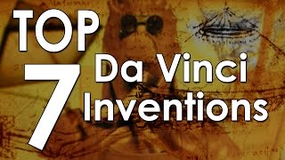 Top 7 Leonardo da Vinci Inventions [upl. by Atilol529]