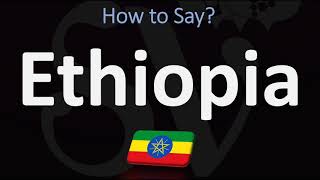 How to Pronounce Ethiopia CORRECTLY [upl. by Aniri]