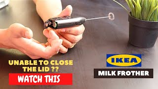 IKEA Milk Frother Battery Installation and Trick To Close the Lid [upl. by Pugh680]