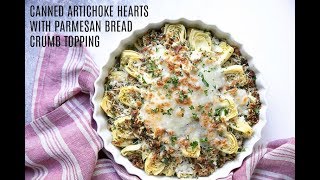 Canned Artichoke Hearts with Parmesan Breadcrumb Topping [upl. by Nirual520]