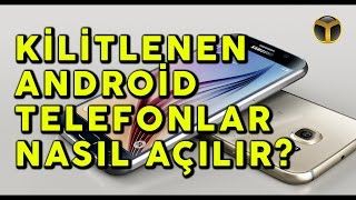 Kilitlenen Android Telefonlar Nasıl Açılır [upl. by Lurleen65]