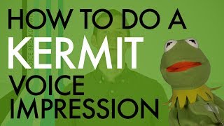 “How To Do A Kermit Voice Impression”  Voice Breakdown Ep 5  Muppet Series 4 [upl. by Nixie451]