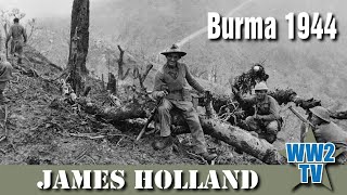 Burma 44  James Holland [upl. by Norrad537]