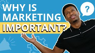 Why Is Marketing Important For Businesses [upl. by Ennylyak]