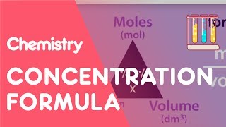 Concentration Formula amp Calculations  Chemical Calculations  Chemistry  Fuse School [upl. by Eiramanad]