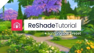 The Sims 4 ReShade Mod Tutorial  LightBrigade Preset [upl. by Etiragram]