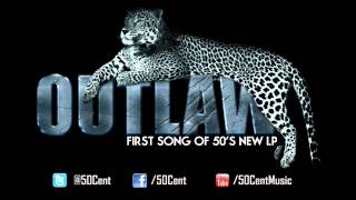 Outlaw by 50 Cent Official  HQ  with Lyrics  50 Cent Music [upl. by Laws]