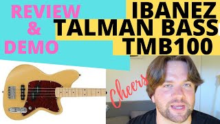 Ibanez TMB100 Talman Bass  Review amp Demo [upl. by Mady917]