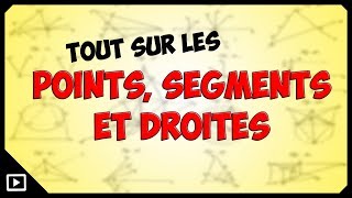 Points segments et droites [upl. by Nrubua]