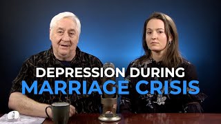 How Depression Affects A Marriage Especially A Marriage In Crisis [upl. by Sherlocke]