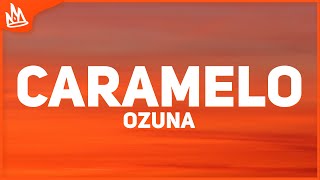 Ozuna  Caramelo Letra [upl. by Daugherty776]